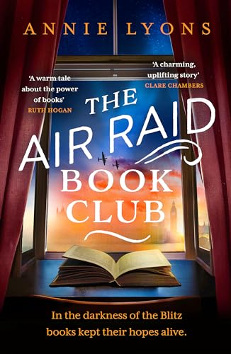 The Air Raid Book Club: The most uplifting, heartwarming story of war, friendship and the love of books von Headline Review
